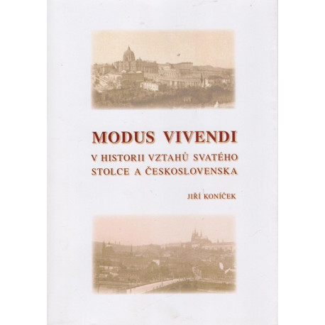 Modus vivendi v historii vztahů Svatého stolce a Československa - Jiří Koníček