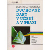 Duchovné dary v učení a v praxi - Reinhold Ulonska