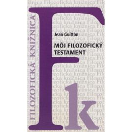 Môj filozofický testament - Jean Gitton