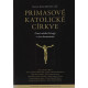 Primasové katolické církve - Stanislav Balík, Jiří Hanuš a kol.