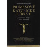 Primasové katolické církve - Stanislav Balík, Jiří Hanuš a kol.