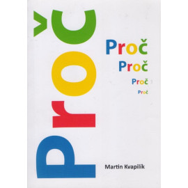 Proč - Martin Kvapilík