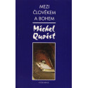 Mezi člověkem a Bohem - Michel Quoist (1995)