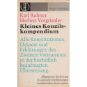 Kleines Konzilskompendium - K. Rahner, H. Vorgrimler