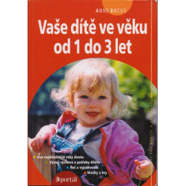 Vaše dítě ve věku od 1 do 3 let - Anne Bacus (2003)