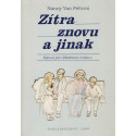 Zítra znovu a jinak - Nancy Van Peltová