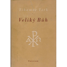 Veliký Bůh - Tihamér Tóth (1948)