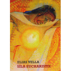 Síla eucharistie - Elias Vella