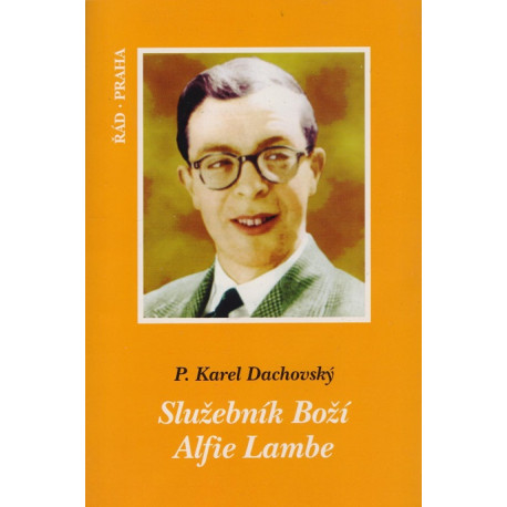 Služebník Boží Alfie Lambe - P. Karel Dachovský