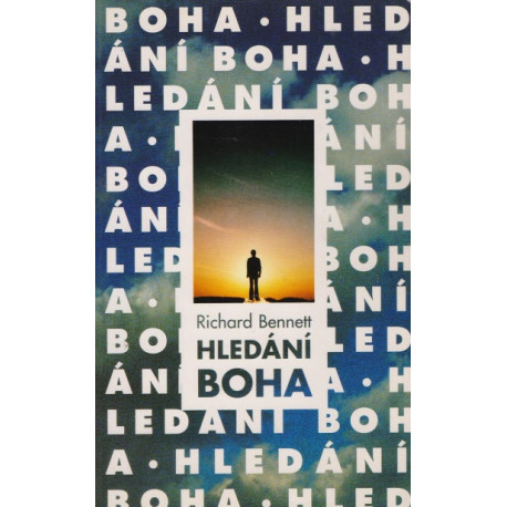 Hledání Boha - Richard Bennett