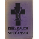 Kříž a kalich na Sedlčansku - Ludvík Heller, Bohuslav Souček