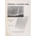 Záblesky z temného dolu - ThDr. Antonín Huvar