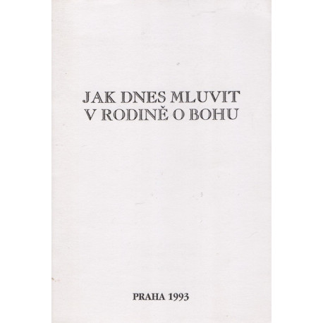 Jak dnes mluvit v rodině o Bohu - Klemens Tillman (1993)