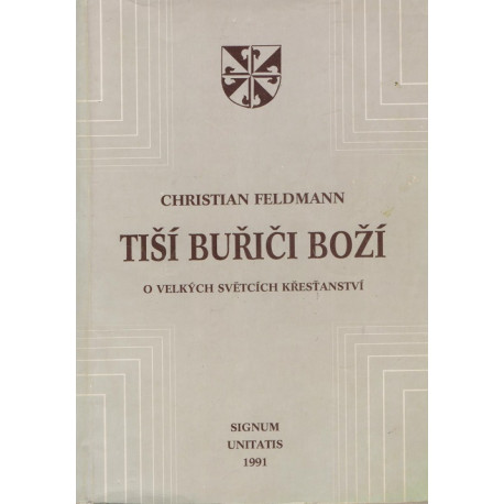 Tiší buřiči Boží - Christian Feldmann