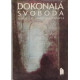 Dokonalá svoboda - Maria Calasanz Ziescheová (1991)