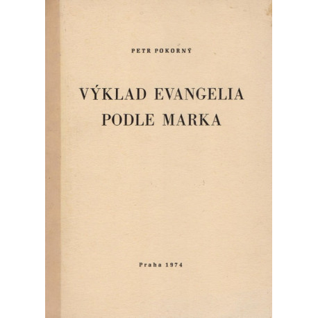 Výklad evangelia podle Marka - Petr Pokorný (1974)