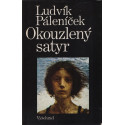 Okouzlený satyr - Ludvík Páleníček