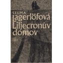 Liljecronův domov - Selma Lagerlöfová