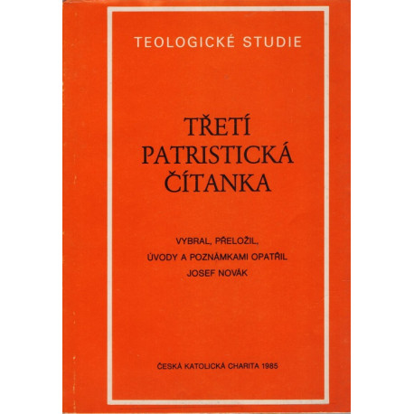 Třetí patristická čítanka - Josef Novák