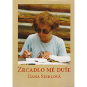 Zrcadlo mé duše - Dana Seidlová