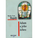 Adam a jeho žebro - Marko Ivan Rupnik