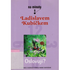 Oslovuji? -  Ladislav Kubíček