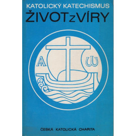 Katolický katechismus  Život z víry (1989)