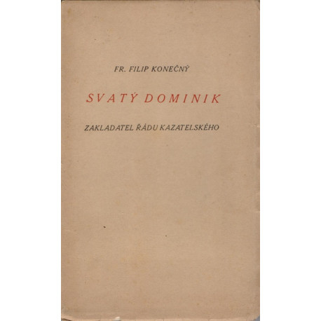 Svatý Dominik - František Filip Konečný