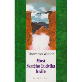 Most Svatého Ludvíka krále - Thornton Wilder