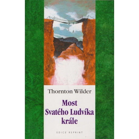 Most Svatého Ludvíka krále - Thornton Wilder