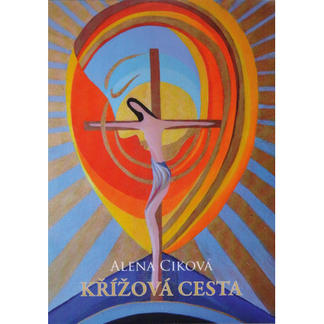 Křížová cesta - Alena Cinková