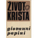 Život Krista - Giovanni Papini