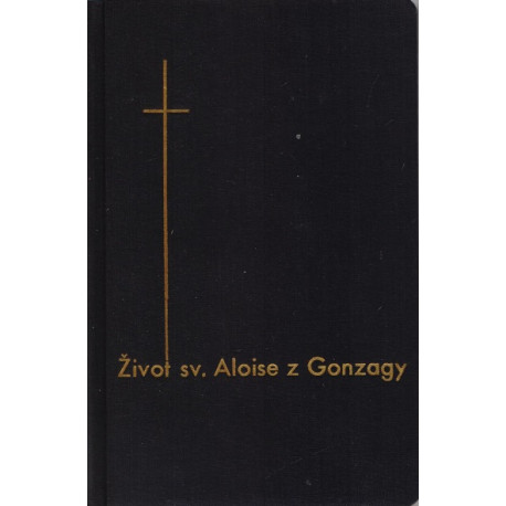 Život sv. Aloise z Gonzagy - Leopold Škarek T.J.