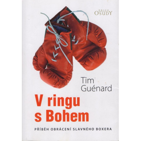 V ringu s Bohem - Tim Guénard