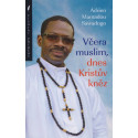 Včera muslim, dnes Kristův kněz - Adrien Mamadou Sawadogo