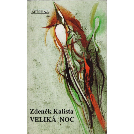 Veliká noc - Zdeněk Kalista