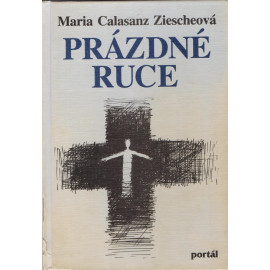 Prázdné ruce - Maria Calasanz Ziescheová (1996)