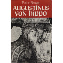 Augustinus von Hippo - Peter Brown