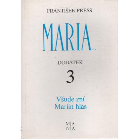 Maria... dodatek 3 - František Press