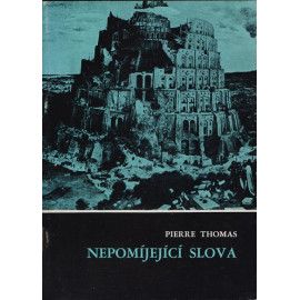 Nepomíjející slova - Pierre Thomas