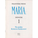 Maria... dodatek 1 - František Press