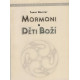 Mormoni a Děti Boží - Tomáš Novotný