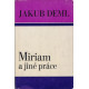 Miriam a jiné práce - Jakub Deml