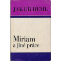 Miriam a jiné práce - Jakub Deml