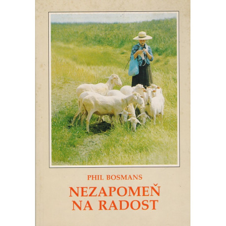 Nezapomeň na radost - Phil Bosmans (1992)