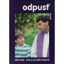 Odpusť - Jiří Kaňa, Pavla Schrötrová