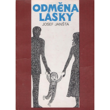 Odměna lásky - Josef Janšta