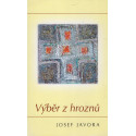 Výběr z hroznů - Josef Javora