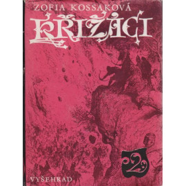 Křižáci II. díl - Zofia Kossaková