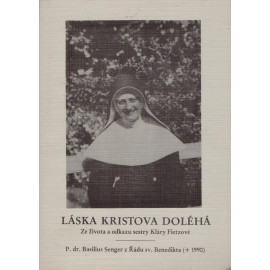 Láska Kristova doléhá - P. Dr. Basilius Senger